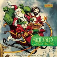 Mick Foley, Crazy Christmas [Black Friday] (7")
