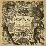 The Drowning Men, All Of The Unknown (CD)