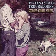 Turnpike Troubadours, Goodbye Normal Street (LP)