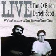 Tim O'Brien, Live: We're Usually a Lot Better Than This (CD)