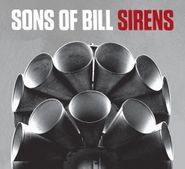 Sons Of Bill, Sirens (CD)