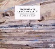 Eddie Gomez, Forever (CD)