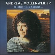 Andreas Vollenweider, ...Behind the Gardens - Behind the Wall - Under the Tree...
