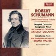 Robert Schumann, Schumann: Symphonies 2 & 4 / Manfred Overture