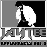 Jay Tee, Vol. 2-Appearances (CD)