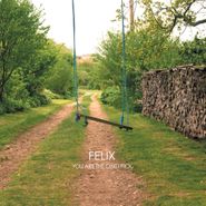 Felix, You Are The One I Pick (LP)