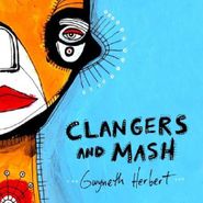 Gwyneth Herbert, Clangers & Mash (CD)