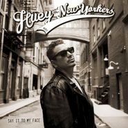 Huey & The New Yorkers, Say It To My Face (CD)