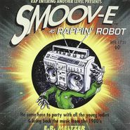 Smoov-E, Rappin' Robot (12")