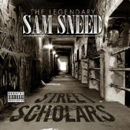 Sam Sneed, Street Scholars (CD)