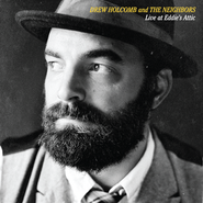Drew Holcomb And The Neighbors, Live At Eddie's Attic (7")