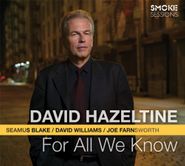 David Hazeltine, For All We Know (CD)