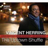 Vincent Herring, Uptown Shuffle (CD)
