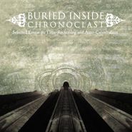 Buried Inside, Chronoclast (LP)