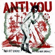 Anti You, Two Bit Schemes & Cold War Dreams (CD)