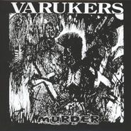 The Varukers, Murder/Nothing's Changed (LP)