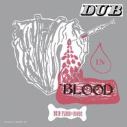 Skin, Flesh & Bones, Dub In Blood (LP)