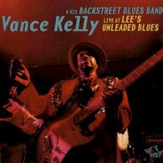 Vance Kelly, Live At Lee's Unleaded Blues (CD)