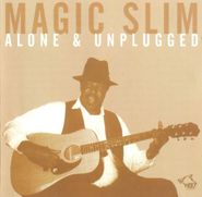 Magic Slim, Alone & Unplugged (CD)