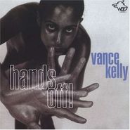 Vance Kelly, Hands Off! (CD)
