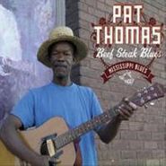 Pat Thomas, Beefsteak Blues (CD)