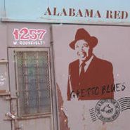Alabama Red, Ghetto Blues (CD)