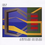 FUSE, Dimension Intrusion (CD)