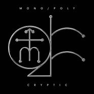 Mono/Poly, Cryptic EP (12")