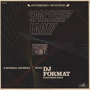 DJ Format, Spaceship Earth/Terror (12")