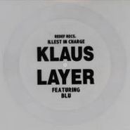 Klaus Layer, Illest In Charge [Clear Flexidisc] (7")