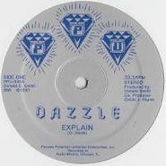 Dazzle, Explain (12")