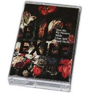 Blu & Exile, Give Me My Flowers While I Can (Cassette)