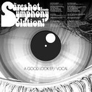 The Sureshot Symphony Solution, A Good Look EP / Vocal (12")
