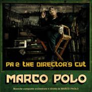 Marco Polo, PA 2: The Director's Cut (LP)