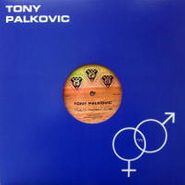 Tony Palkovic, Born With A Desire (12")
