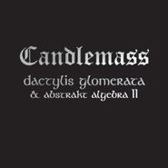 Candlemass, Dactylis Glomerata & Abstrakt Algebra II (CD)