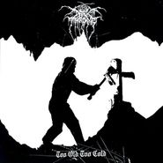 Darkthrone, Too Old Too Cold EP (12")