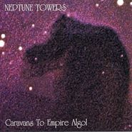 Neptune Towers, Caravans To Empire Algol (LP)