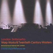 London Sinfonietta, Warp Works & 20th Century (CD)