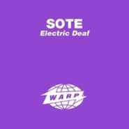 Sote, Electric Deaf (12")