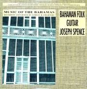 Joseph Spence, Music Of The Bahamas: Bahaman Folk Guitar (LP)