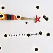 Four Tet, Rounds (LP)