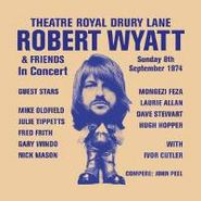 Robert Wyatt, Theatre Royal Drury Lane 8th September 1974 (LP)