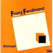 Franz Ferdinand, Michael (12")