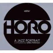 Gilles Peterson, Horo: A Jazz Portrait Compiled By Gilles Peterson (CD)