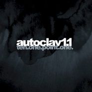 Autoclav1.1, Ten.One.Point.One. (CD)