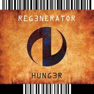 Regenerator, Hunger (CD)