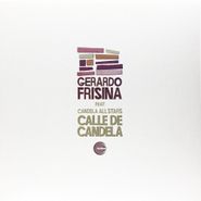 Gerardo Frisina, Calle De Candela (12")