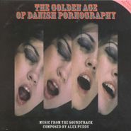 Alex Puddu, The Golden Age Of Danish Pornography (CD)