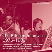 Earl Howard, The Kitchen Improvises 1976-1983 (CD)